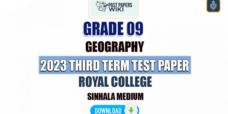 Royal College 2023 Grade 09 Geography 3rd Term Test Paper