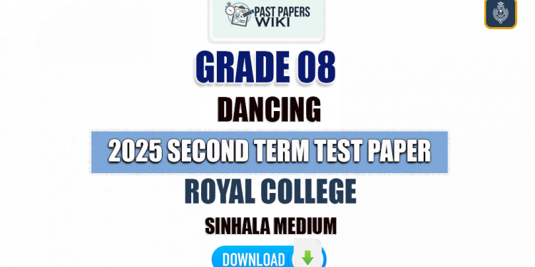 Royal College 2025 Grade 08 Dancing 2nd Term Test Paper