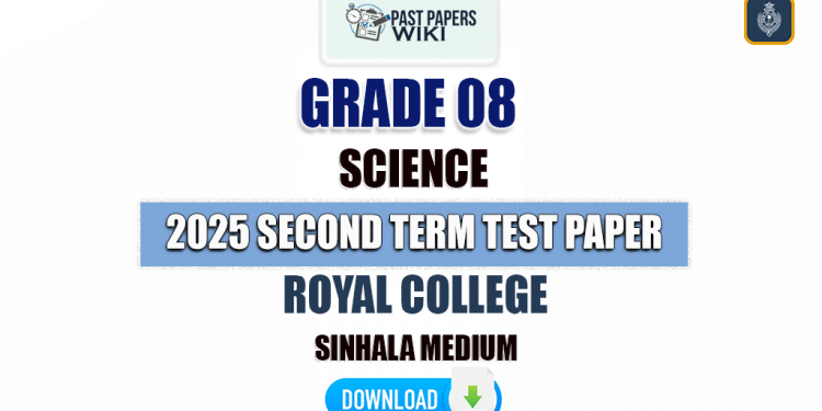 Royal College 2025 Grade 08 Science 2nd Term Test Paper