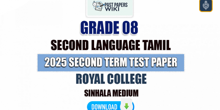Royal College 2025 Grade 08 Second Language Tamil 2nd Term Test Paper