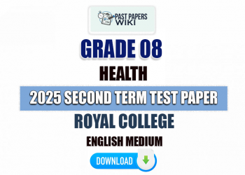 Royal College 2025 Grade 08 Health 2nd Term Test Paper(English Medium)