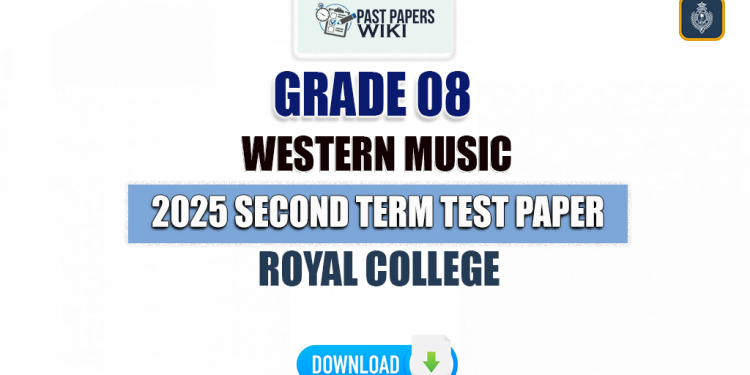 Royal College 2025 Grade 08 Western Music 2nd Term Test Paper