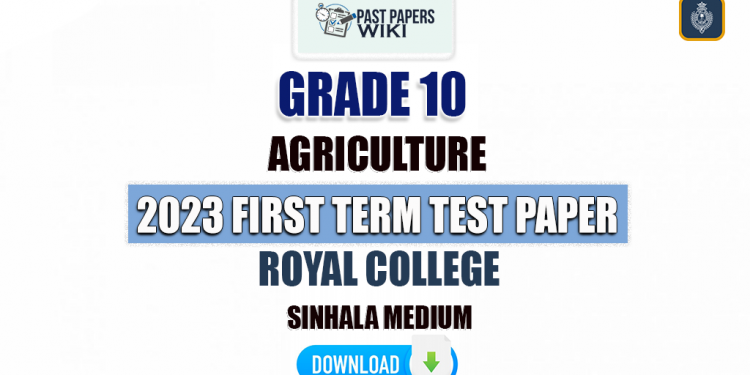 Royal College 2023 Grade 10 Agriculture 1st Term Test Paper