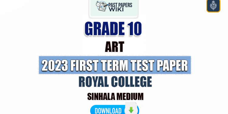 Royal College 2023 Grade 10 Art 1st Term Test Paper