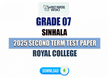 Royal College 2025 Grade 07 Sinhala 2nd Term Test Paper
