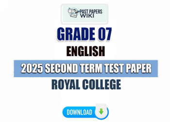 Royal College 2025 Grade 07 English 2nd Term Test Paper