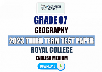 Royal College 2023 Grade 07 Geography 3rd Term Test Paper(English Medium)