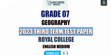 Royal College 2023 Grade 07 Geography 3rd Term Test Paper(English Medium)