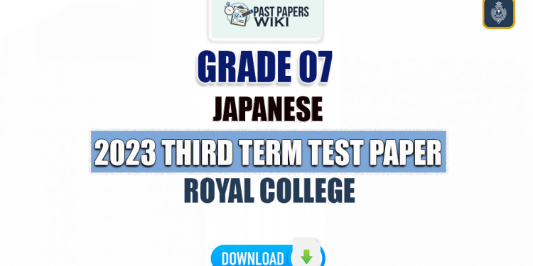 Royal College 2023 Grade 07 Japanese 3rd Term Test Paper