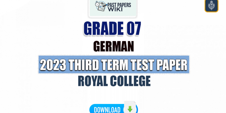 Royal College 2023 Grade 07 German 3rd Term Test Paper