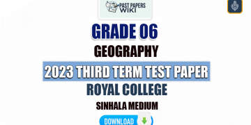 Royal College 2023 Grade 06 Geography 3rd Term Test Paper