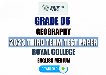 Royal College 2023 Grade 06 Geography 3rd Term Test Paper(English Medium)
