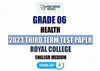 Royal College 2023 Grade 06 Health 3rd Term Test Paper(English Medium)