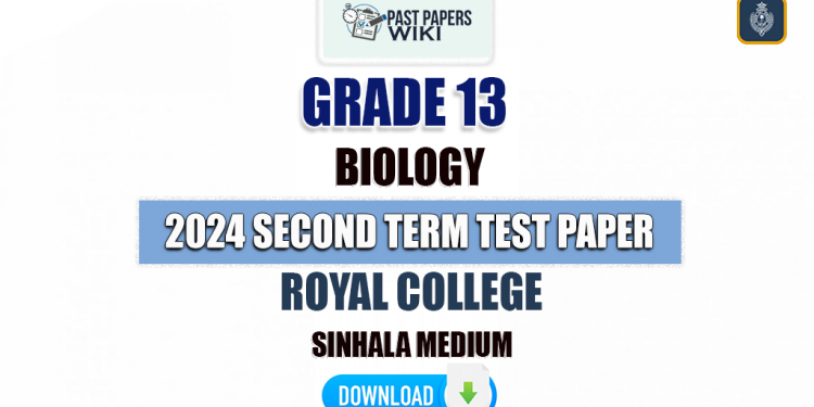 Royal College 2024 Grade 13 Biology 2nd Term Test Paper