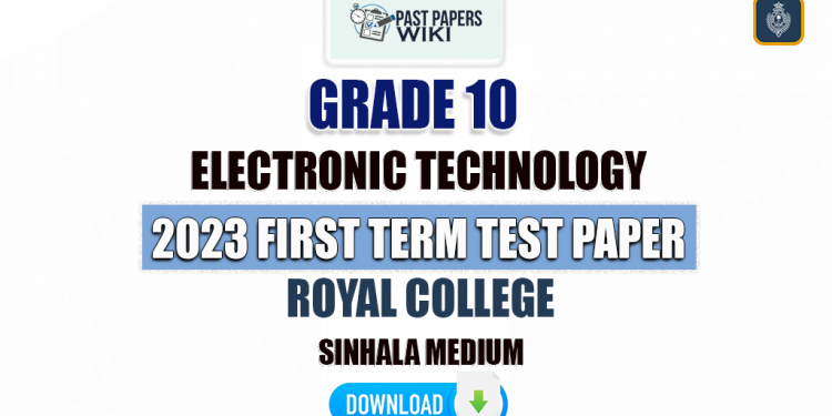 Royal College 2023 Grade 10 Electronic Technology 1st Term Test Paper