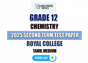 Royal College 2025 Grade 12 Chemistry 2nd Term Test Paper(Tamil Medium)