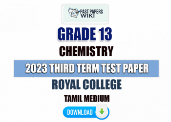 Royal College 2023 Grade 13 Chemistry 3rd Term Test Paper(Tamil Medium)