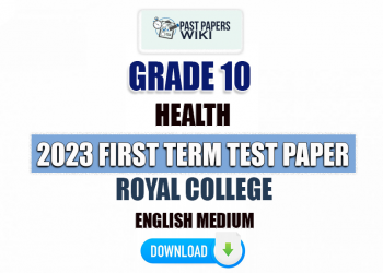 Royal College 2023 Grade 10 Health 1st Term Test Paper(English Medium)