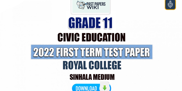 Royal College 2022 Grade 11 Civic Education 1st Term Test Paper