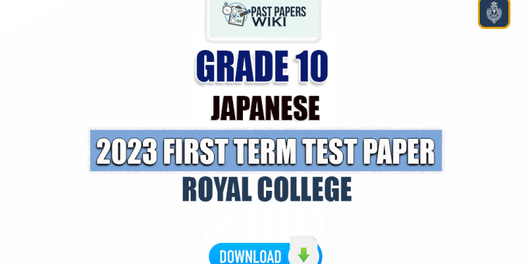 Royal College 2023 Grade 10 Japanese 1st Term Test Paper