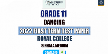 Royal College 2022 Grade 11 Dancing 1st Term Test Paper