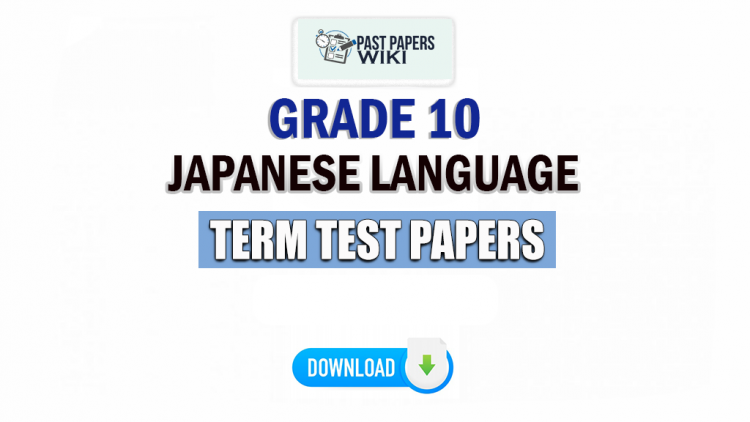 Grade 10 Japanese Term Test Papers