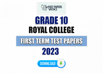 Royal College Grade 10 First Term Test Papers 2023