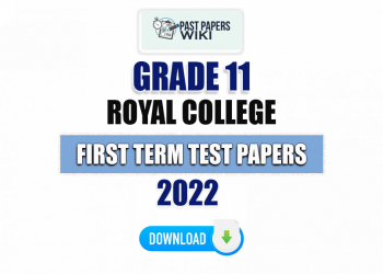 Royal College Grade 11 First Term Test Papers 2022
