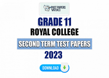 Royal College Grade 11 Second Term Test Papers 2023