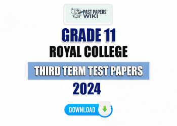 Royal College Grade 11 Third Term Test Papers 2024