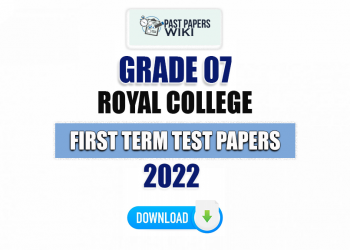 Royal College Grade 07 First Term Test Papers 2022