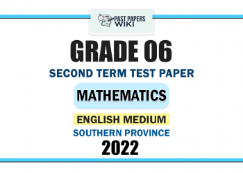 Southern Province 2022 Grade 06 Mathematics 2nd Term Test Paper | English Medium