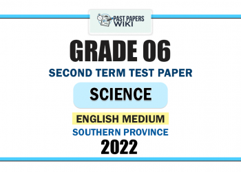 Southern Province 2022 Grade 06 Science 2nd Term Test Paper | English Medium