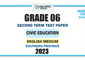English Medium 2023 Grade 06 Civic Education 2nd Term Test Paper | Southern Province