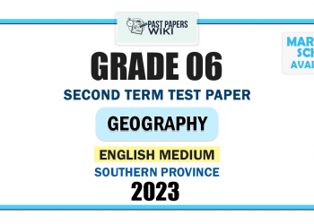 English Medium 2023 Grade 06 Geography 2nd Term Test Paper | Southern Province