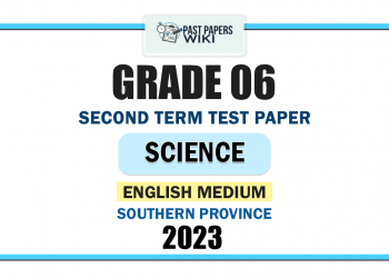 English Medium 2023 Grade 06 Science 2nd Term Test Paper | Southern Province