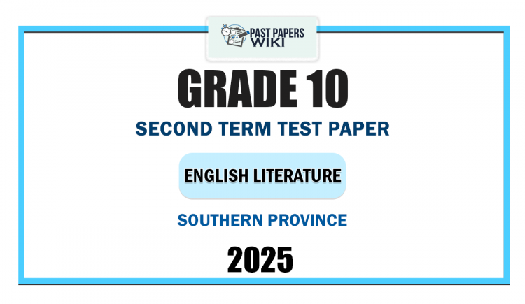 2025 Grade 10 English Literature 2nd Term Test Paper | Southern Province