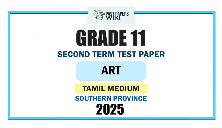 Tamil Medium 2025 Grade 11 Art 2nd Term Test Paper | Southern Province