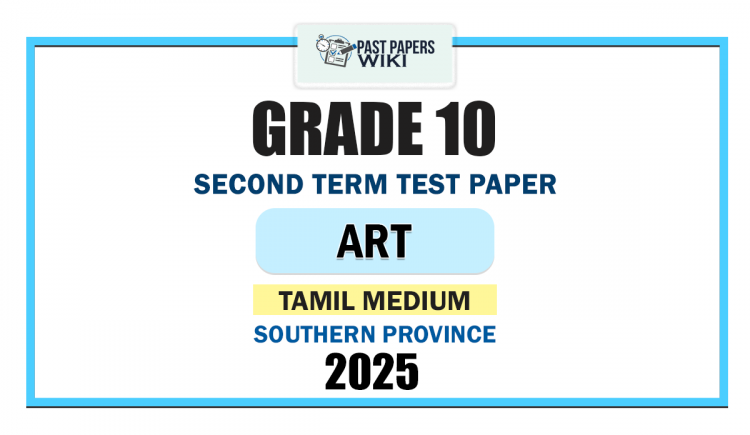 Tamil Medium 2025 Grade 10 Art 2nd Term Test Paper | Southern Province