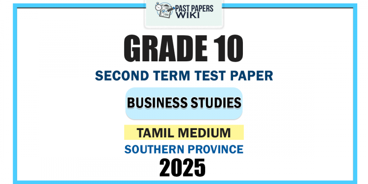 Tamil Medium 2025 Grade 10 Business Studies 2nd Term Test Paper | Southern Province