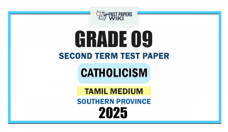 Tamil Medium 2025 Grade 09 Catholicism 2nd Term Test Paper | Southern Province
