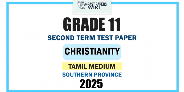 Tamil Medium 2025 Grade 11 Christianity 2nd Term Test Paper | Southern Province