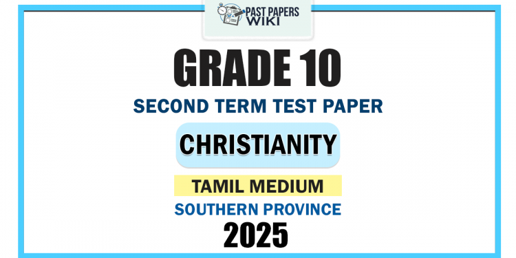 Tamil Medium 2025 Grade 10 Christianity 2nd Term Test Paper | Southern Province