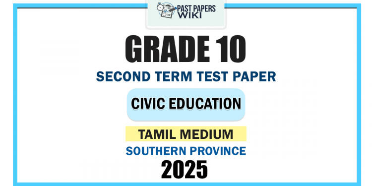 Southern Province 2025 Grade 10 Civic Education 2nd Term Test Paper | Tamil Medium