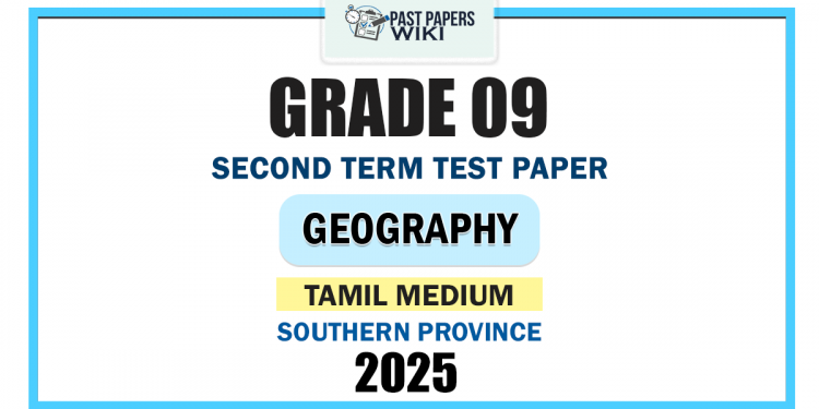Tamil Medium 2025 Grade 09 Geography 2nd Term Test Paper | Southern Province