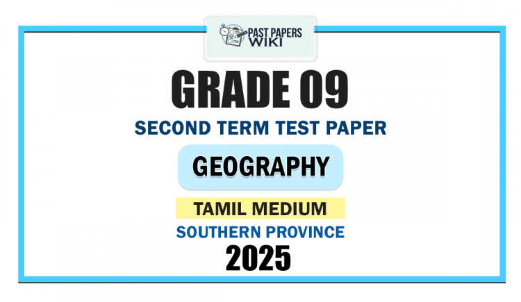 Tamil Medium 2025 Grade 09 Geography 2nd Term Test Paper | Southern Province