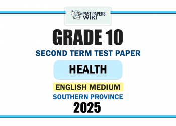 Southern Province 2025 Grade 10 Health 2nd Term Test Paper | English Medium