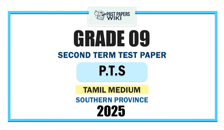 Southern Province 2025 Grade 09 PTS 2nd Term Test Paper | Tamil Medium