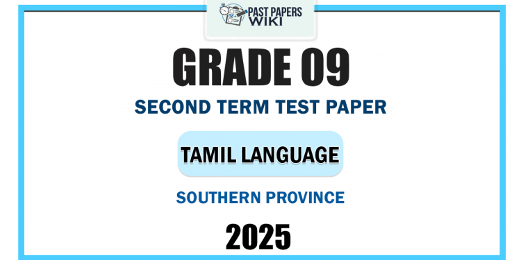 Southern Province 2025 Grade 09 Tamil Language 2nd Term Test Paper
