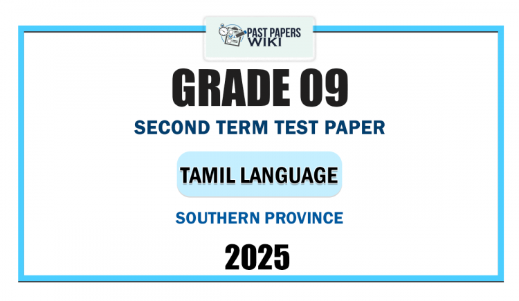 Southern Province 2025 Grade 09 Tamil Language 2nd Term Test Paper